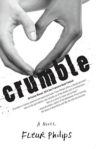 Crumble (A Novel) by Fleur Philips, 9781940716114