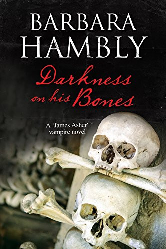 Darkness on His Bones by Barbara Hambly, 9780727894014