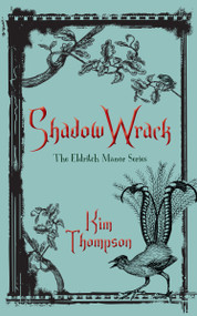 Shadow Wrack (The Eldritch Manor Series) by Kim Thompson, 9781459732056