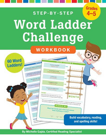 Step-by-Step Word Ladder Challenge Workbook (Grades 4-5) by Michelle Gajda, 9781441340115