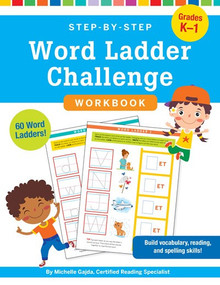 Step-by-Step Word Ladder Challenge Workbook (Grades K-1) by Michelle Gajda, 9781441339942