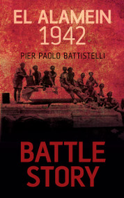 El Alamein 1942 by Pier Paolo Battistelli, 9781459734111