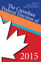 The Canadian Federal Election of 2015 by Jon H. Pammett, Christopher Dornan, 9781459733343