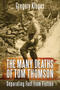 The Many Deaths of Tom Thomson (Separating Fact from Fiction) by Gregory Klages, 9781459731967