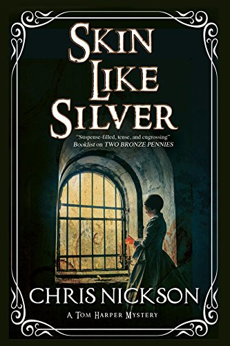 Skin Like Silver by Chris Nickson, 9780727885708