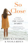 So Close - 9781940716763 by Emma McLaughlin, Nicola Kraus, 9781940716763