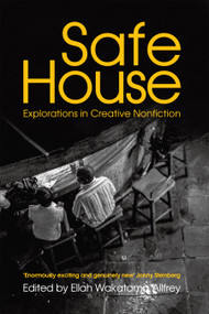 Safe House (Explorations in Creative Nonfiction) by Ellah Wakatama Allfrey, 9781459735477