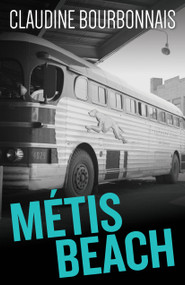 Métis Beach by Claudine Bourbonnais, Jacob Homel, 9781459733510