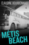 Métis Beach by Claudine Bourbonnais, Jacob Homel, 9781459733510