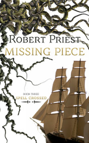 Missing Piece (Spell Crossed) by Robert Priest, 9781459730434