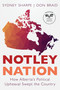 Notley Nation (How Alberta's Political Upheaval Swept the Country) by Sydney Sharpe, Don Braid, 9781459736030
