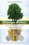 Change Maker (How My Brother's Death Woke Up My Life) by Rebecca Austill-Clausen, Micki McAllister, 9781631521300