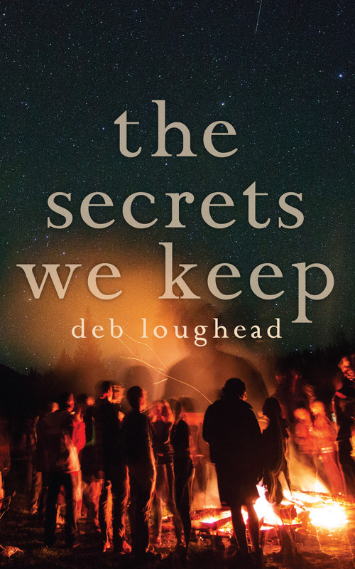 The Secrets We Keep - 9781459737297 by Deb Loughead, 9781459737297