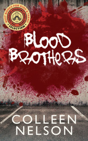 Blood Brothers - 9781459737464 by Colleen Nelson, 9781459737464