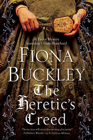 Heretic's Creed, The by Fiona Buckley, 9780727895608