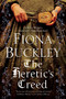 The Heretic's Creed - 9781780290911 by Fiona Buckley, 9781780290911