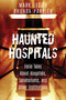 Haunted Hospitals (Eerie Tales About Hospitals, Sanatoriums, and Other Institutions) by Mark Leslie, Rhonda Parrish, 9781459737860