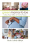 Green Mama-to-Be (Creating a Happy, Healthy, and Toxin-Free Pregnancy) by Manda Aufochs Gillespie, 9781459736283