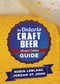 The Ontario Craft Beer Guide (Second Edition) by Robin LeBlanc, Jordan St. John, 9781459739291