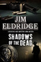 Shadows of the Dead - 9781780295770 by Jim Eldridge, 9781780295770