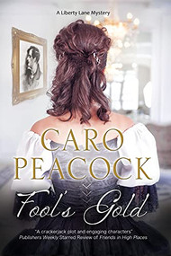 Fool's Gold - 9781847517951 by Caro Peacock, 9781847517951