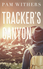 Tracker's Canyon by Pam Withers, 9781459739635