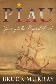 Piau (Journey to the Promised Land) by Bruce Murray, Anne Murray, 9781459738454