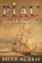 Piau (Journey to the Promised Land) by Bruce Murray, Anne Murray, 9781459738454