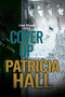 Cover Up - 9781847518033 by Patricia Hall, 9781847518033