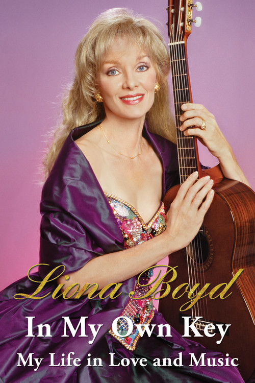 In My Own Key (My Life in Love and Music) by Liona Boyd, 9781459739956