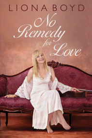 No Remedy for Love by Liona Boyd, 9781459739925