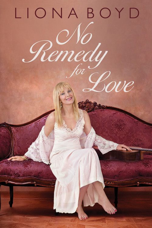 No Remedy for Love by Liona Boyd, 9781459739925