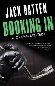Booking In (A Crang Mystery) by Jack Batten, 9781459736917