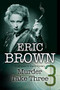 Murder Take Three by Eric Brown, 9780727887092