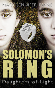 Solomon's Ring (Daughters of Light) by Mary Jennifer Payne, 9781459737839