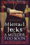 Murder too Soon, A - 9781780295817 by Michael Jecks, 9781780295817