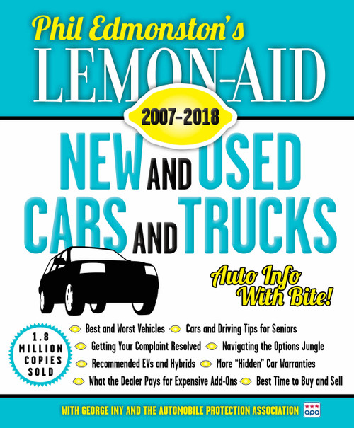 Lemon-Aid New and Used Cars and Trucks 2007-2018 by Phil Edmonston, George Iny, 9781459741157