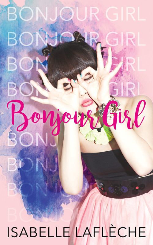 Bonjour Girl by Isabelle Laflèche, 9781459742000