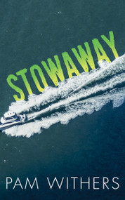 Stowaway - 9781459741911 by Pam Withers, 9781459741911