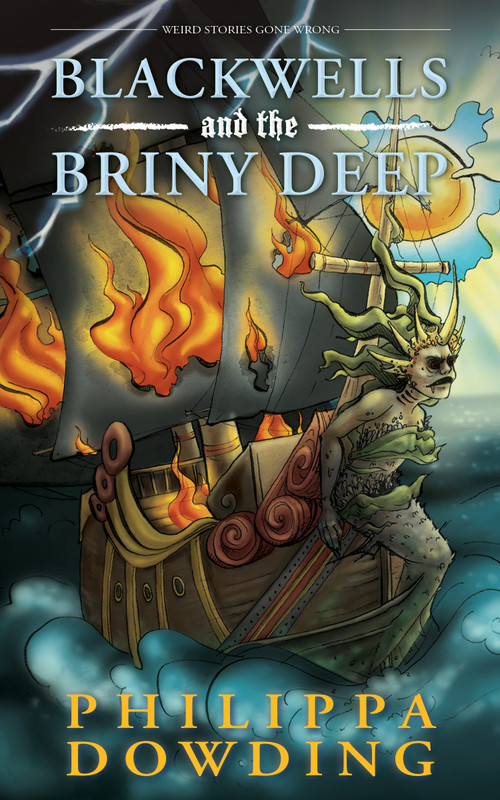 Blackwells and the Briny Deep (Weird Stories Gone Wrong) by Philippa Dowding, 9781459741065