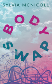 Body Swap by Sylvia McNicoll, 9781459740907