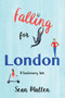 Falling for London (A Cautionary Tale) by Sean Mallen, 9781459741942