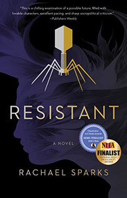 Resistant (A Novel) by Rachael Sparks, 9781943006731