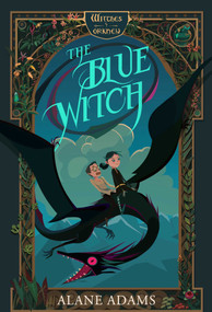 The Blue Witch (The Witches of Orkney, Book One) by Alane Adams, 9781943006779