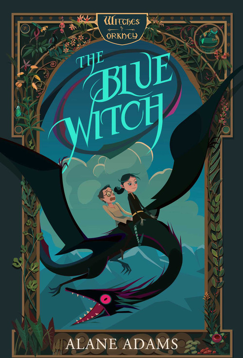 The Blue Witch (The Witches of Orkney, Book One) by Alane Adams, 9781943006779
