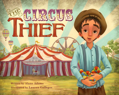 The Circus Thief by Alane Adams, Lauren Gallegos, 9781943006755