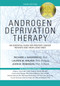 Androgen Deprivation Therapy (An Essential Guide for Prostate Cancer Patients and Their Loved Ones) by Richard J. Wassersug, Lauren Walker, John Robinson, 9780826184023