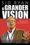 A Grander Vision (My Life in the Labour Movement) by Sid Ryan, Gerry Adams, 9781459744257