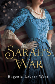 Sarah's War by Eugenia Lovett West, 9781943006922