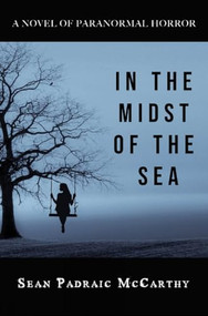 In the Midst of the Sea by Sean Padraic McCarthy, 9781610353342
